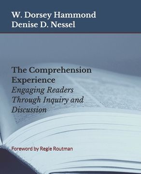 portada The Comprehension Experience: Engaging Readers Through Inquiry and Discussion