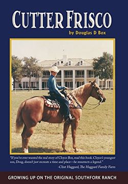 portada Cutter Frisco: Growing up on the Original Southfork Ranch: A Memoir (en Inglés)