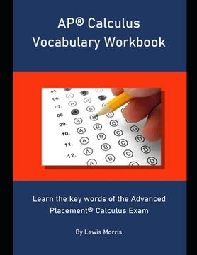 portada AP Calculus Vocabulary Workbook: Learn the key words of the Advanced Placement Calculus Exam