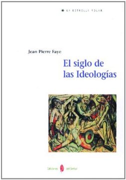 portada El Siglo de las Ideologías (la Estrella Polar, Band 13) (in Spanish)