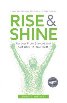 portada Rise and Shine: Recover from Burnout and Get Back to Your Best (en Inglés)