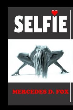 portada Selfie: (a Thriller Suspense Laced with Sexy Models in Love with Secrets, Lies and Drama) (en Inglés)