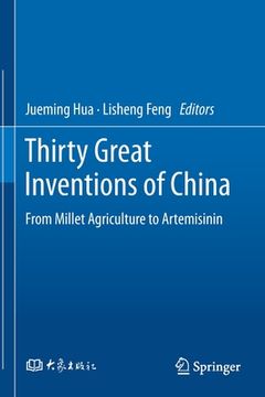 portada Thirty Great Inventions of China: From Millet Agriculture to Artemisinin (in English)
