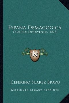 portada Espana Demagogica: Cuadros Disolventes (1873)