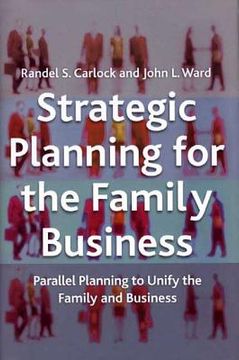 portada Strategic Planning for the Family Business: Parallel Planning to Unify the Family and Business (a Family Business Publication) (in English)