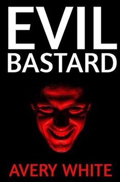 portada Evil Bastard (in English)