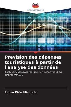portada Prévision des dépenses touristiques à partir de l'analyse des données (en Francés)