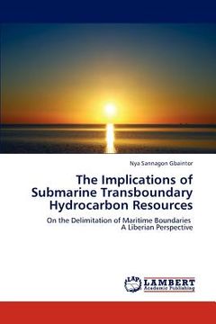 portada the implications of submarine transboundary hydrocarbon resources (en Inglés)