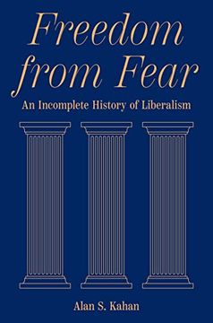 portada Freedom From Fear: An Incomplete History of Liberalism (en Inglés)