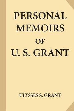 portada Personal Memoirs of U. S. Grant, Complete [Volumes 1 & 2] (in English)