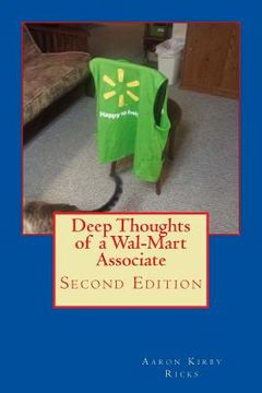 portada Deep Thoughts of a Wal-Mart Associate: Second Edition (in English)