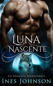 portada Luna Nascente: Un Romanzo Paranormale