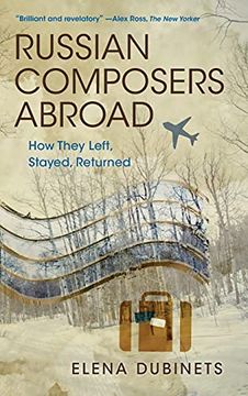 portada Russian Composers Abroad: How They Left, Stayed, Returned (Russian Music Studies) (en Inglés)