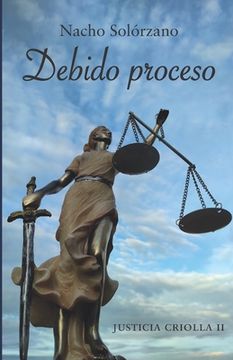 portada Justicia criolla: Debido proceso