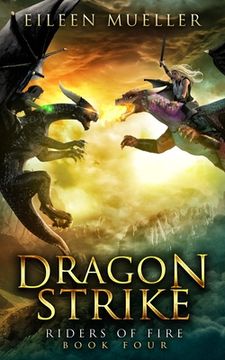 portada Dragon Strike: Riders of Fire, Book Four - A Dragons' Realm novel (en Inglés)