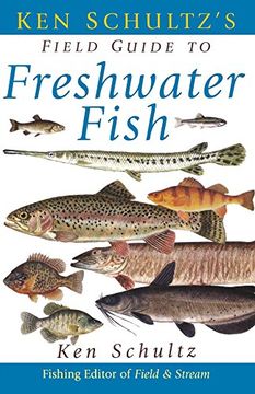 portada Ken Schultz's Field Guide to Freshwater Fish (in English)