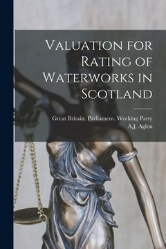 portada Valuation for Rating of Waterworks in Scotland (en Inglés)