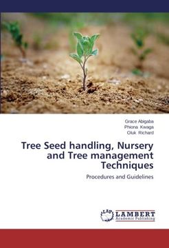 portada Tree Seed handling, Nursery and Tree management Techniques