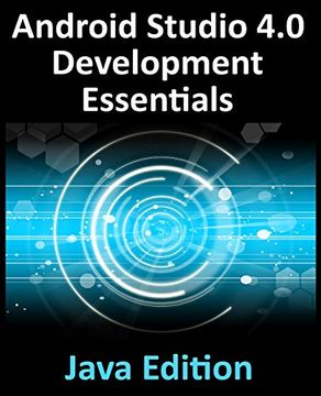 portada Android Studio 4. 0 Development Essentials - Java Edition: Developing Android Apps Using Android Studio 4. 0, Java and Android Jetpack 