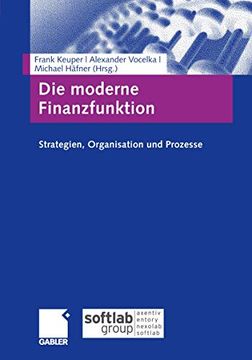 portada Die Moderne Finanzfunktion: Strategien, Organisation, Prozesse (en Alemán)