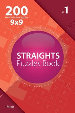 portada Straights - 200 Hard to Master Puzzles 9x9 (Volume 1) (in English)
