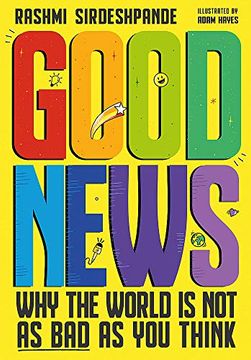 portada Good News: Why the World is not as bad as you Think (en Inglés)
