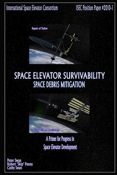 portada Space Elevator Survivability Space Debris Mitigation (in English)