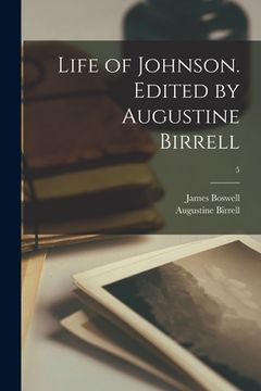 portada Life of Johnson. Edited by Augustine Birrell; 5 (in English)