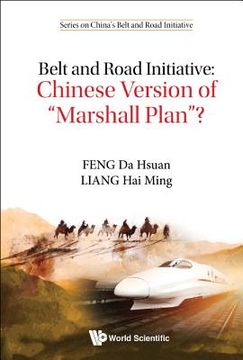 portada Belt and Road Initiative: Chinese Version of Marshall Plan?