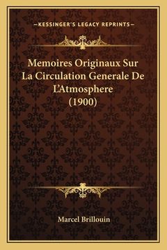 portada Memoires Originaux Sur La Circulation Generale De L'Atmosphere (1900) (en Francés)