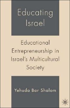 portada educating israel: educational entrepreneurship in israel's multicultural society (en Inglés)