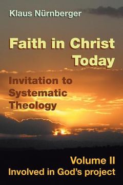 portada Faith in Christ Today Invitation to Systematic Theology [Soft Cover ] (en Inglés)