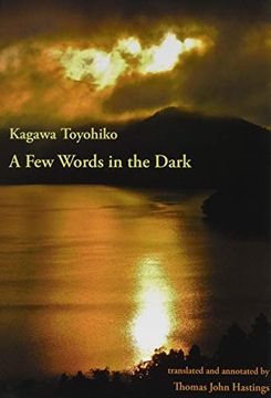 portada A few Words in the Dark: Selected Meditations by Kagawa Toyohiko (en Inglés)