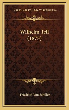 portada Wilhelm Tell (1875) (en Alemán)