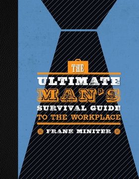 portada The Ultimate Man's Survival Guide to the Workplace