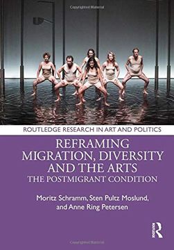portada Reframing Migration, Diversity and the Arts: The Postmigrant Condition (in English)
