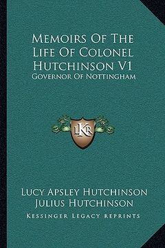 portada memoirs of the life of colonel hutchinson v1: governor of nottingham (in English)