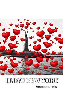 portada I Love new York Statue of Liberty Valentine's Edition red Hearts Creative Blank Journal (en Inglés)