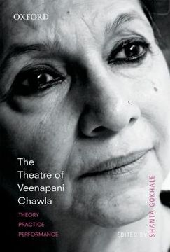 portada The Theatre of Veenapani Chawla: Theory, Practice, and Performance [With DVD] (en Inglés)