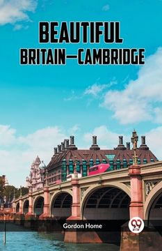 portada Beautiful Britain-Cambridge (en Inglés)