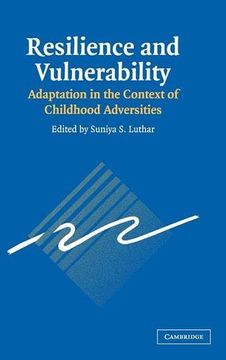 portada Resilience and Vulnerability Hardback: Adaptation in the Context of Childhood Adversities (in English)