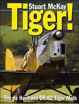 portada Tiger!: The de Havilland Tiger Moth (Crecy)