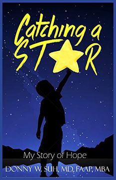 portada Catching a Star: My Story of Hope (en Inglés)