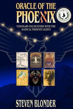 portada Oracle of the Phoenix: Visionary Encounters with the Radical Phoenix Lights (in English)