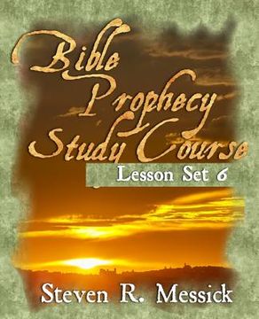 portada Bible Prophecy Study Course - Lesson Set 6 (en Inglés)