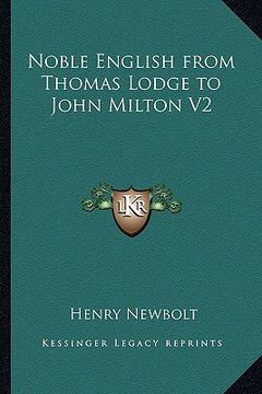 portada noble english from thomas lodge to john milton v2 (en Inglés)