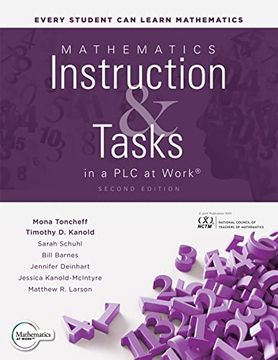 portada Mathematics Instruction and Tasks in a plc at Work®, Second Edition (Develop a Standards-Based Curriculum for Teaching Student-Centered Mathematics. ) (en Inglés)
