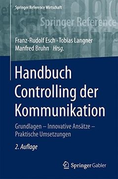 portada Handbuch Controlling der Kommunikation: Grundlagen - Innovative Ansätze - Praktische Umsetzungen (Springer Reference Wirtschaft)