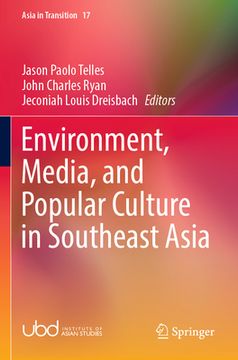 portada Environment, Media, and Popular Culture in Southeast Asia (en Inglés)