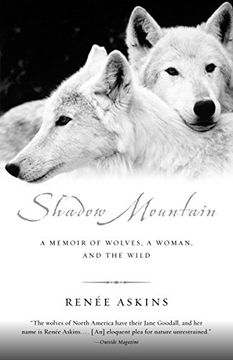portada Shadow Mountain: A Memoir of Wolves, a Woman, and the Wild (in English)